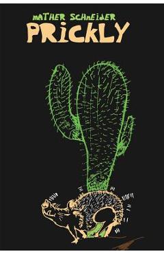 Coperta cărții 'Prickly - Mather Schneider'