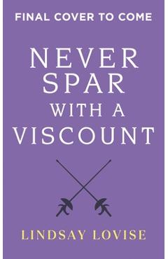 Coperta cărții 'Never Spar with a Viscount - Lindsay Lovise'