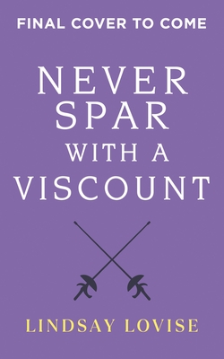 Coperta cărții 'Never Spar with a Viscount - Lindsay Lovise'