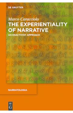 Coperta cărții 'The Experientiality of Narrative: An Enactivist Approach - Marco Caracciolo'