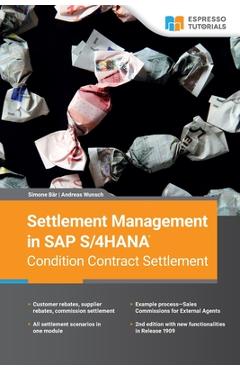 Coperta cărții 'Settlement Management in SAP S/4HANA-Condition Contract Settlement - Andres Wunsch'