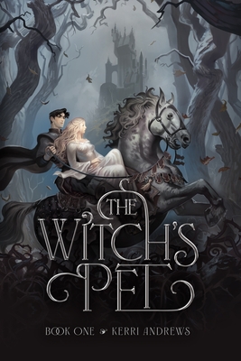 The Witch's Pet - Kerri Andrews