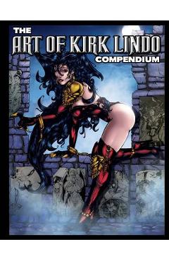Coperta cărții 'The Art of KIRK LINDO COMPENDIUM - Kirk Lindo'