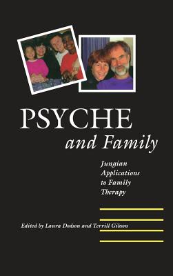 Coperta cărții 'Psyche and Family: Jungian Applications to Family Therapy - Laura Sue Dodson'