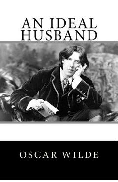 Coperta cărții 'An Ideal Husband - Oscar Wilde'
