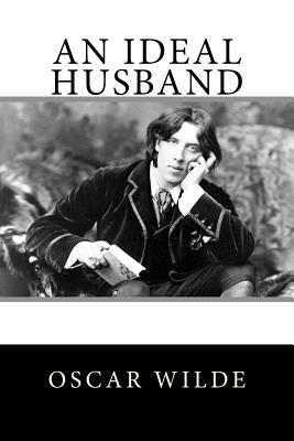 Coperta cărții 'An Ideal Husband - Oscar Wilde'