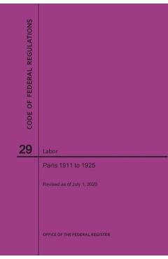 Poza produsului Code of Federal Regulations Title 29, Labor, Parts 1911-1925, 2020 - 