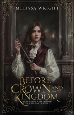 Poza produsului Before Crown and Kingdom - Melissa Wright