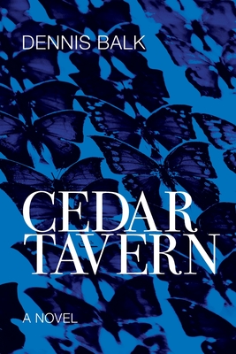 Cedar Tavern - Dennis Balk