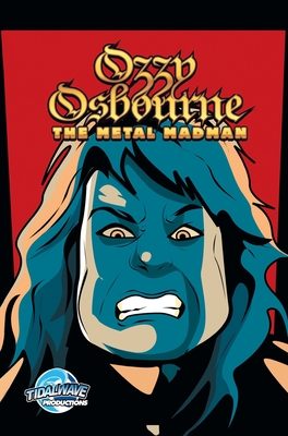 Orbit: Ozzy Osbourne: The Metal Madman - Michael Frizell