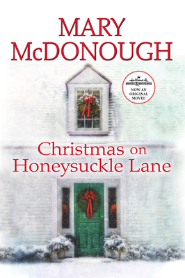 Christmas on Honeysuckle Lane - Mary Mcdonough