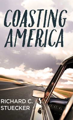 Coasting America - Richard C. Stuecker
