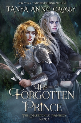 The Forgotten Prince - Tanya Anne Crosby