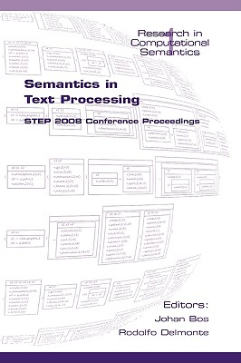 Semantics in Text Processing: Step 2008 Conference Proceedings - Johan Bos