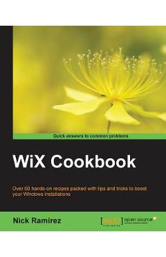 Coperta cărții 'WiX Cookbook - Nick Ramirez'
