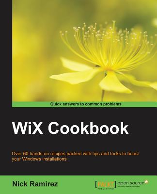 Coperta cărții 'WiX Cookbook - Nick Ramirez'