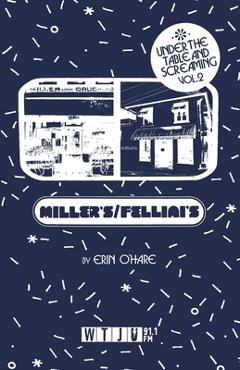 Coperta cărții 'Under the Table and Screaming Volume Two: Miller's & Fellini's No. 9 - Erin O'hare'