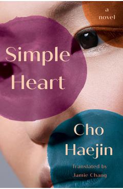 Coperta cărții 'Simple Heart - Cho Haejin'