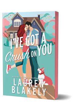 Coperta cărții 'I've Got a Crush on You (Deluxe Edition) - Lauren Blakely'
