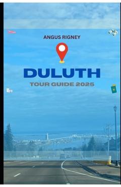 Poza produsului Duluth Tour Guide 2025 - Angus Rigney