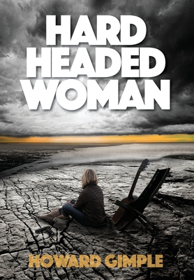 Hard Headed Woman - Howard Gimple