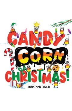 Poza produsului Candy Corn Christmas! - Jonathan Fenske