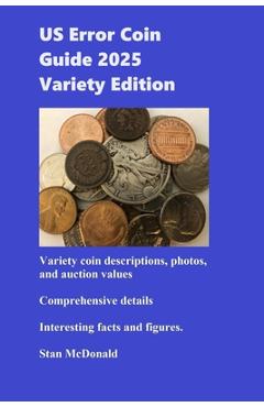 Coperta cărții 'US Error Coin Guide - Variety Edition - Stan Mcdonald'