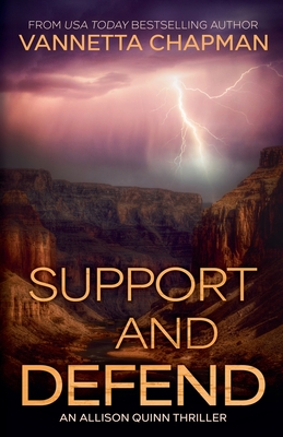 Support and Defend - Vannetta Chapman