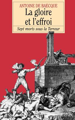 La gloire et l'effroi - 