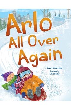 Coperta cărții 'Arlo All Over Again: A Story about Making New Friends - Sayuri Stabrowski'