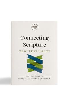 Coperta cărții 'CSB Connecting Scripture New Testament, Hardcover: A Study Bible of Biblical Allusions and Quotations - Gregory K. Beale'