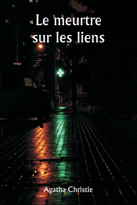 Le meurtre sur les liens - Agatha Christie