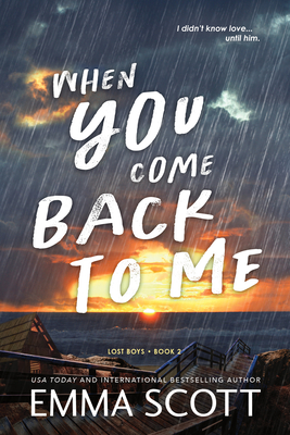 When You Come Back to Me - Emma Scott
