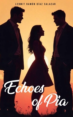 Echoes of Pia - Lermit Diaz-salazar