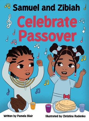 Samuel and Zibiah Celebrate Passover - Pamela Blair