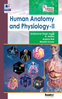 Human Anatomy and Physiology - II - Amteshwar Jaggi Singh