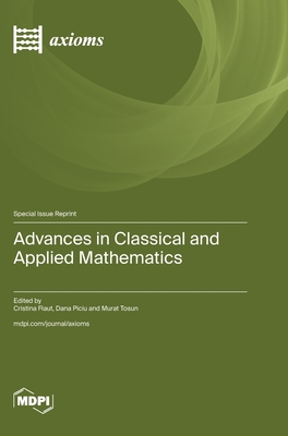 Coperta cărții 'Advances in Classical and Applied Mathematics - Cristina Flaut'