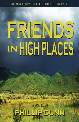 Coperta cărții 'Friends in High Places - Phillip Dunn'