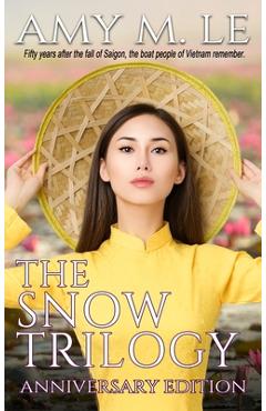 Coperta cărții 'The Snow Trilogy: Anniversary Edition - Amy M. Le'