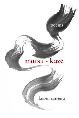 Coperta cărții 'matsu.kaze: the wind in the pines - Karen Mireau'