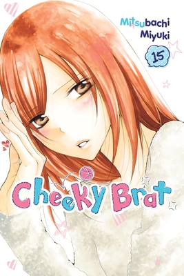Cheeky Brat, Vol. 15: Volume 15 - Mitsubachi Miyuki