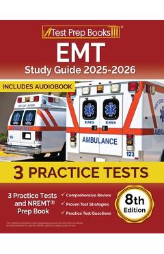 Coperta cărții 'EMT Study Guide 2025-2026: 3 Practice Tests and NREMT Prep Book [8th Edition] - Lydia Morrison'