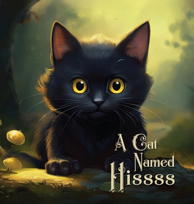 Coperta cărții 'A Cat Named Hissss - Terry Armstrong'