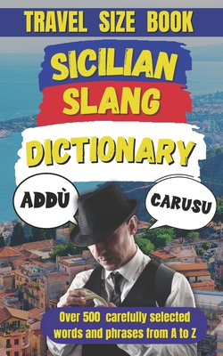 Sicilian Slang Dictionary: The Ultimate Sicilian Slang Survival Guide - Slang Mania