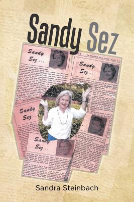 Sandy Sez - Sandra Steinbach