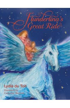 Poza produsului Flunderina's Great Ride' is like time travel, like a meditation, reaching down deep through layers of vaulted treasure. The children are off to witnes - Lydia Du Toit