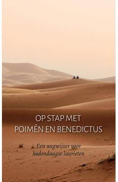 Coperta cărții 'Op stap met Poimên en Benedictus: Een wegwijzer voor hedendaagse laurieten - De Laura Van Abt Poimên'