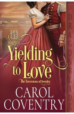 Coperta cărții 'Yielding to Love: A Regency Historical Romance - Carol Coventry'