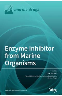 Coperta cărții 'Enzyme Inhibitor from Marine Organisms - Dirk Tischler'