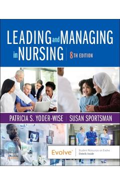 Poza produsului Leading and Managing in Nursing - Patricia S. Yoder-wise